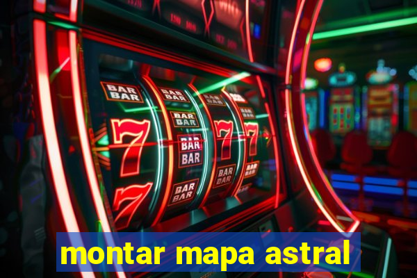 montar mapa astral